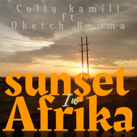 Sunset in Afrika (feat. Oketch Kauma)