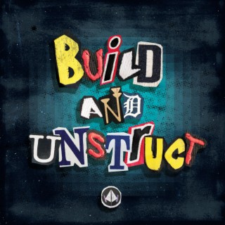 Build And Unstruct