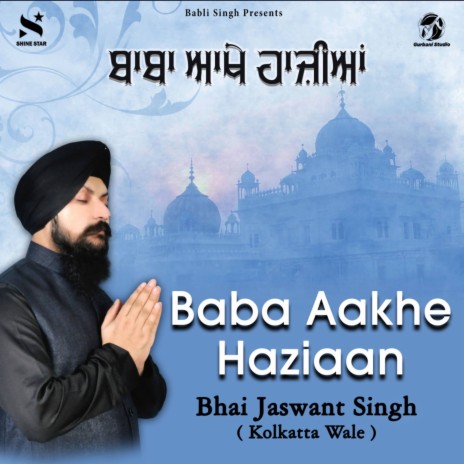 Baba Aakhe Haziaan | Boomplay Music