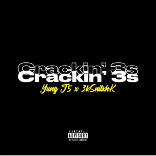 Crackin' 3s (Remix)