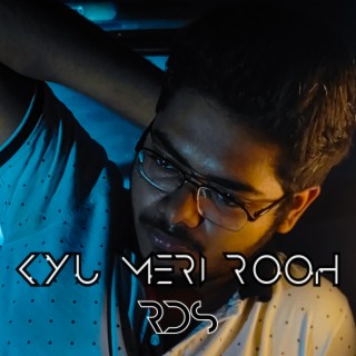 Kyu Meri Rooh