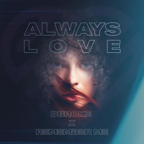 Always Love ft. remember me | Boomplay Music