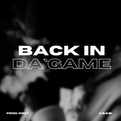 Back In Da Game | Boomplay Music