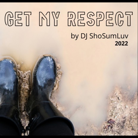 Get My Respect | Boomplay Music