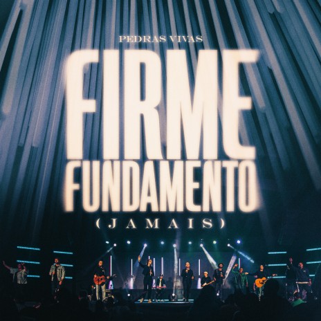 Firme Fundamento (Jamais) | Boomplay Music