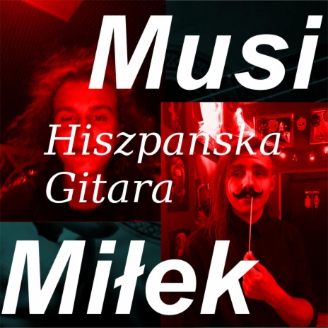 Hiszpańska Gitara (feat. Miłosz Szpakowski)
