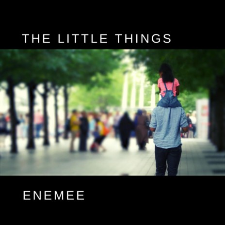 The little things | Boomplay Music