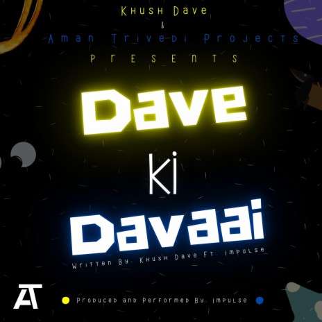 Dave Ki Davaai (feat. Khush Dave) | Boomplay Music