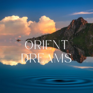 Orient Dreams