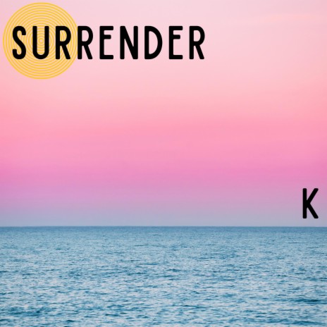 Surrender | Boomplay Music