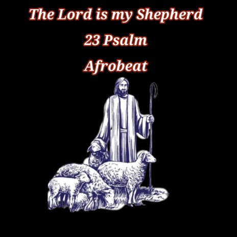 The Lord is my Shepherd | Boomplay Music