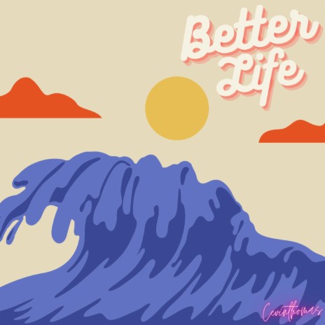 Better Life | Boomplay Music