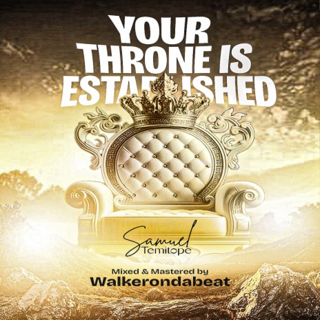 Your throne Is established | Boomplay Music