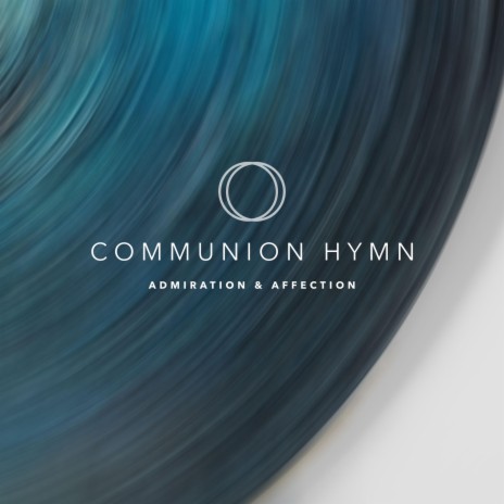 Communion Hymn | Boomplay Music