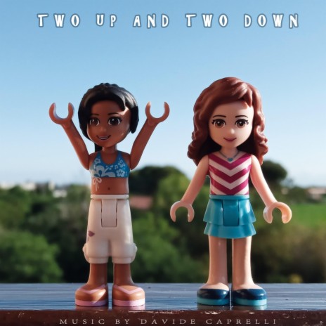 TWO UP AND TWO DOWN | Boomplay Music