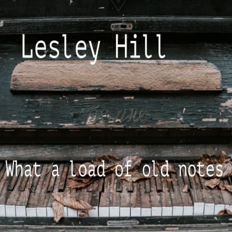 What a Load of Old Notes | Boomplay Music