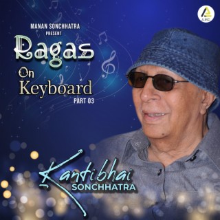 Ragas On Keyboard, Pt. 3