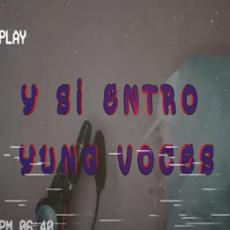 Y SI ENTRO | Boomplay Music