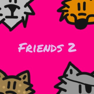 Friends 2