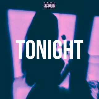 Tonight lyrics | Boomplay Music