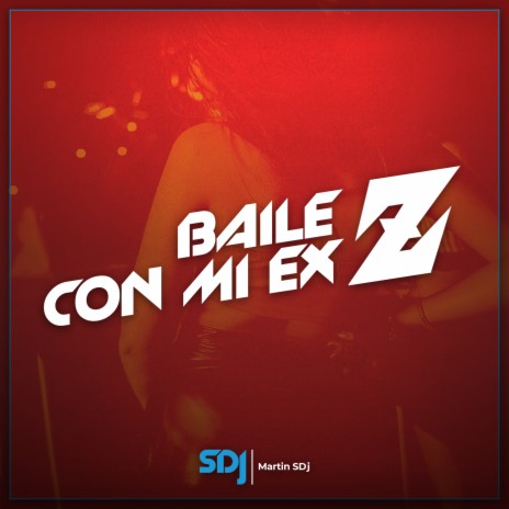 Baile Con Mi Ex Z | Boomplay Music