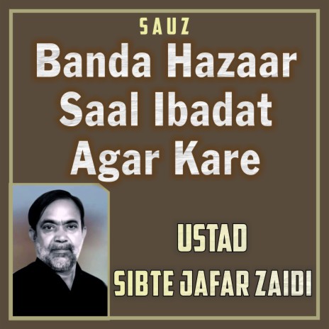 Banda Hazaar Saal Ibadat Agar Kare | Boomplay Music