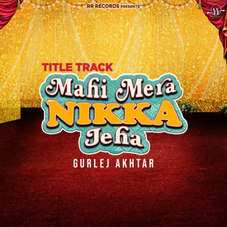 Mahi Mera Nikka Jeha (Title Track) (From Mahi Mera Nikka Jeha) ft. Jaggi Singh | Boomplay Music