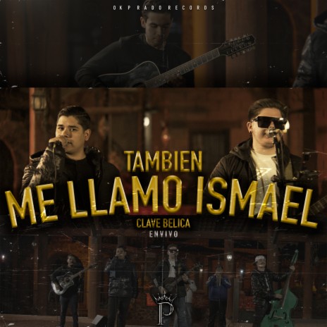 También Me Llamo Ismael (En Vivo) | Boomplay Music