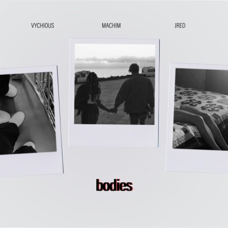 Bodies (feat. Vychious, MACHIM & JRED) | Boomplay Music