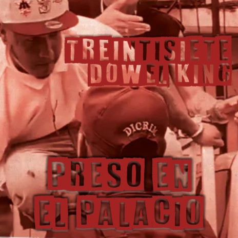 Preso En El Palacio ft. Dowel King | Boomplay Music