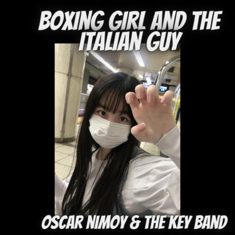 Boxing Girl and the Italian Guy | Boomplay Music