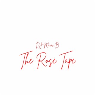 The Rose Tape