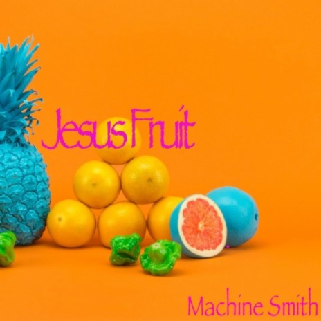 Jesus Fruit | Boomplay Music