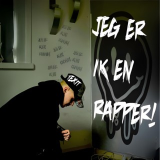 Jeg ik en rapper