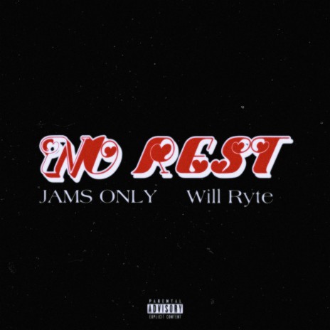 No Rest ft. Will Ryte | Boomplay Music