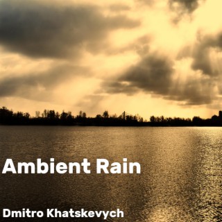 Ambient Rain