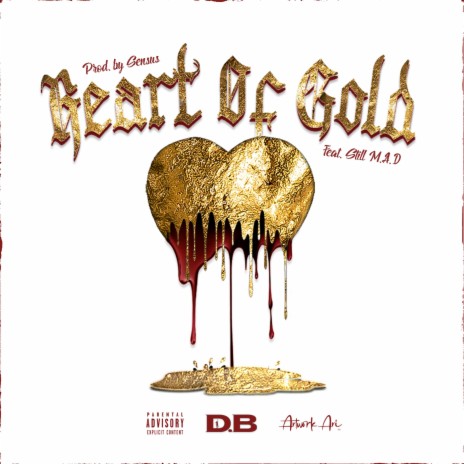 Heart of Gold ft. Still M.A.D