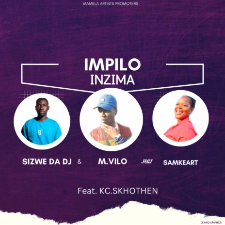 Impilo Inzima ft. M.Vilo, SamkeArt & Kc.skhothen | Boomplay Music
