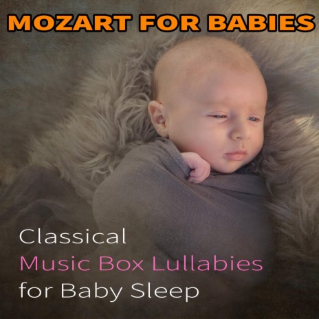 Piano Sonate KV 311, II Movement, Andante (Music Box Version) ft. Sleep Baby Sleep & Sleeping Baby Aid