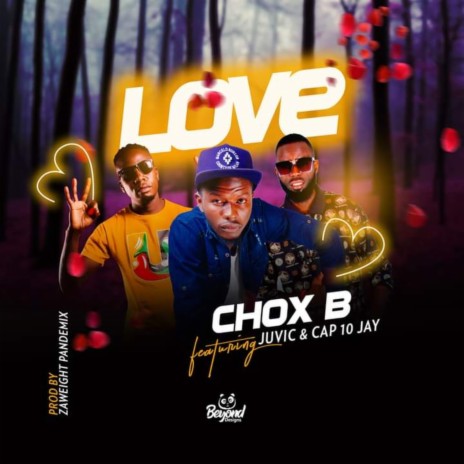 LOVE ft. CAP10 JAY & JUVIC | Boomplay Music