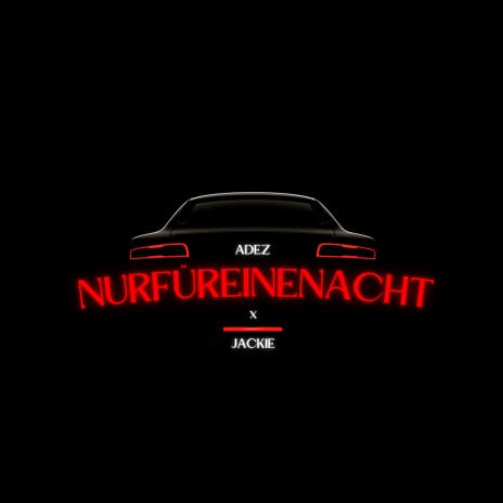 NURFÜREINENACHT ft. JACKIE. | Boomplay Music