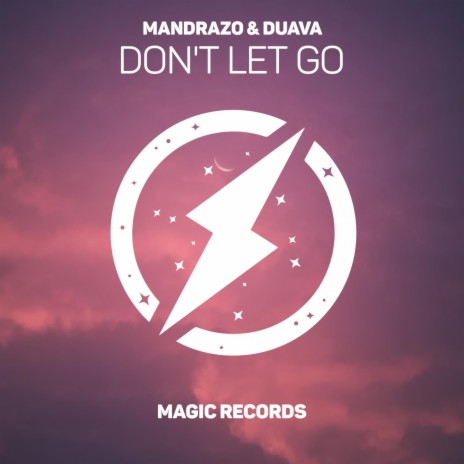 Don't Let Go ft. Duava | Boomplay Music