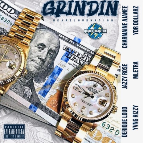 Grindin ft. Jazzy Rose, Charmaine Ajanee, Mletra, Yvng Kizzy & YDR Dollarz | Boomplay Music