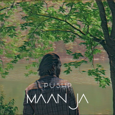 Maan Ja | Boomplay Music