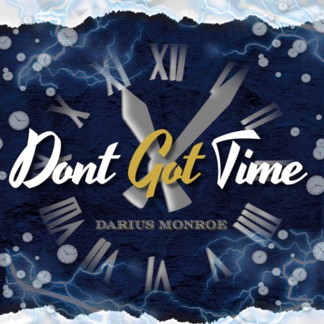 Don't Got Time | Boomplay Music