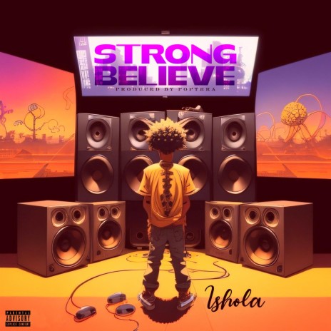 Strong Believe | Boomplay Music