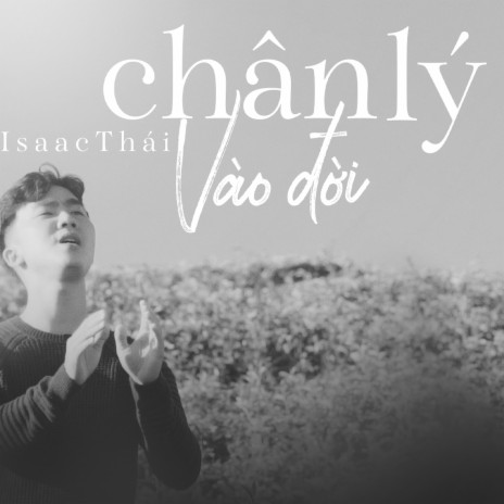 Chân Lý Vào Đời | Boomplay Music