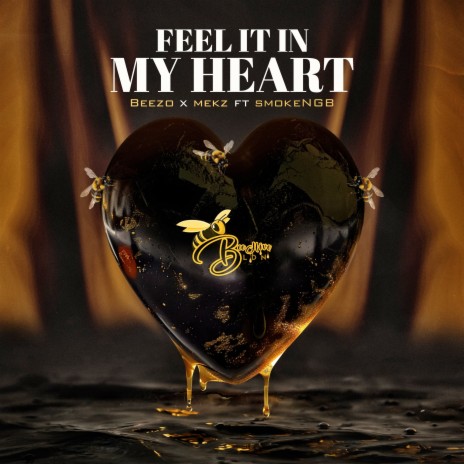 Feel It in My Heart ft. Mekz & SmokeNGB | Boomplay Music