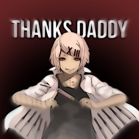 Thanks Daddy | Boomplay Music
