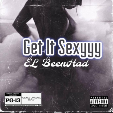 Get It Sexyy | Boomplay Music